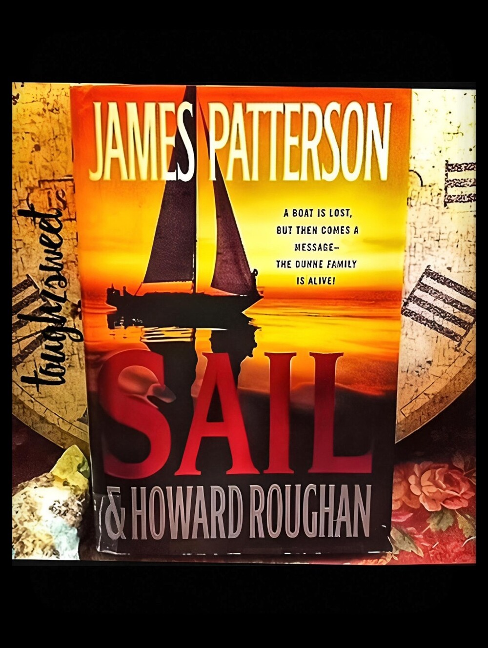 JAMES PATTERSON " SAIL" HARDCOVER